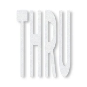 Preformed Thermoplastic THRU