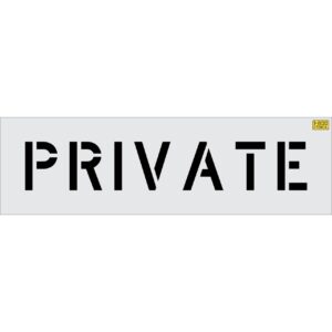 6" PRIVATE Stencil