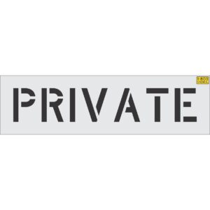 8" PRIVATE Stencil