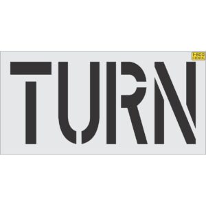 24" TURN Stencil