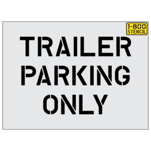 29" Home Depot TRAILER PARKING ONLY Stencil