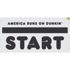 38" Dunkin' Donuts America Runs on Dunkin' Stencil