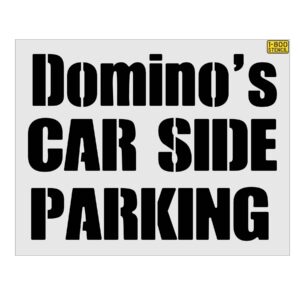 12" Domino's CAR SIDE PARKING Stencil