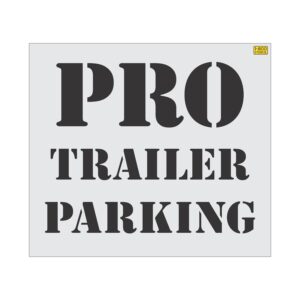 48" Home Depot PRO TRAILER PARKING Stencil