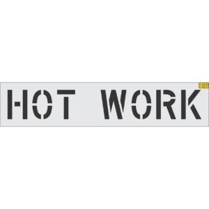 12" HOT WORK Stencil
